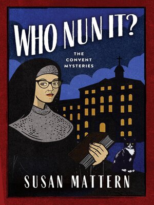 cover image of Who Nun It